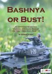 Bashnya or Bust: An Operation Bagration Campaign & Scenario Booklet for I Aint Been Shot, Mum!