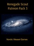 Renegade Scout: Patreon Pack 3