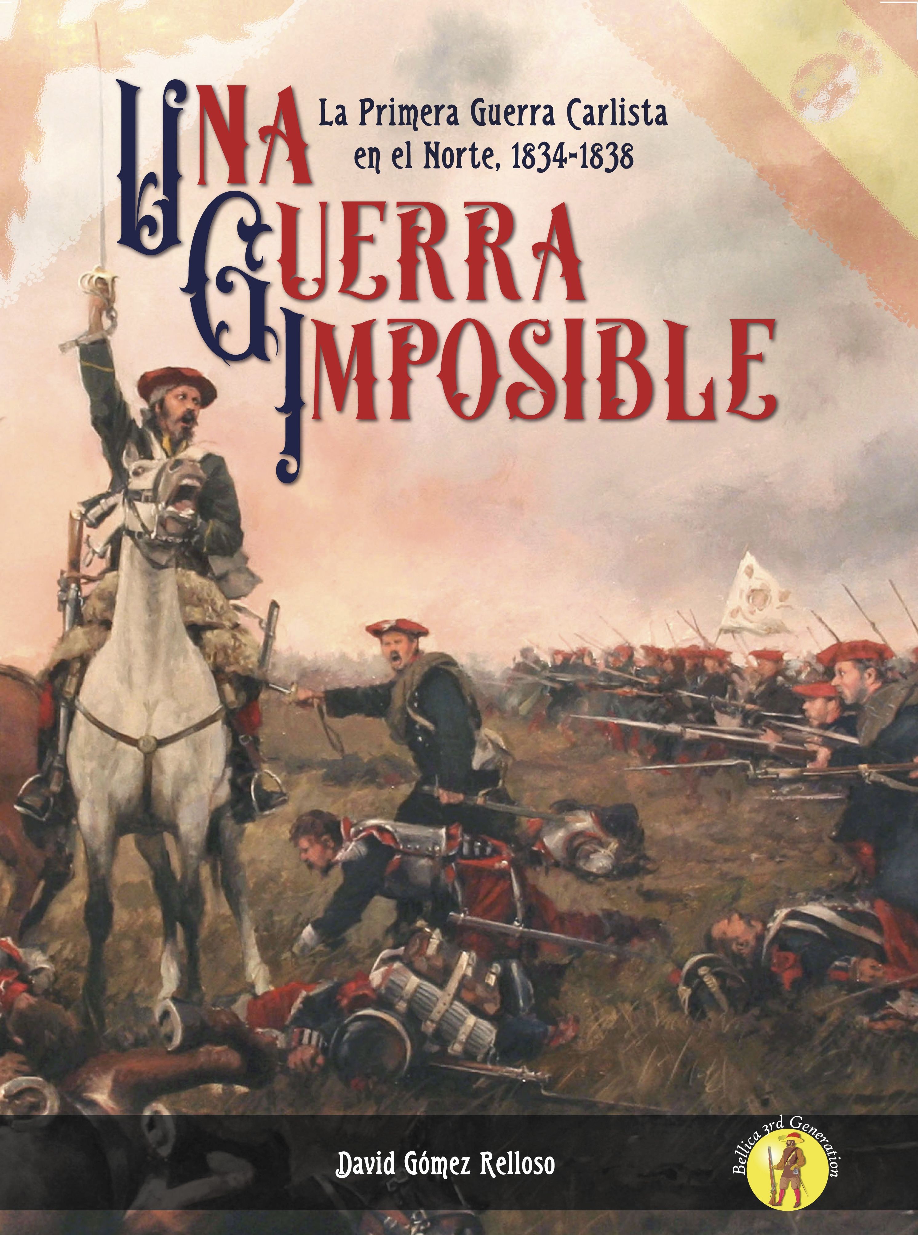 An Impossible War: The First Carlist War in the North, 1834-1838 box art