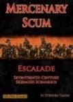 Escalade: Mercenary Scum – Seventeenth Century Skirmish Scenarios