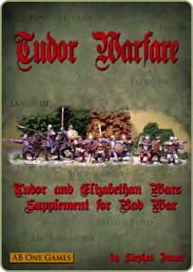 Coperta Tudor Warfare: Tudor and Elizabethan Wars Supplement for Bad War