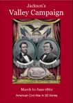 Jackson's Valley Campaign: March to June 1862