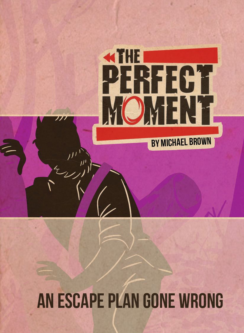The Perfect Moment: An Escape Plan Gone Wrong doboz