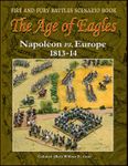 The Age of Eagles: Napoleon vs. Europe 1813-14
