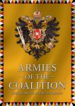 Armies of the Coalition: Austria, Prussia and Russia 1808-1815