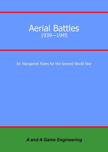 Aerial Battles: 1939-1945 – Air Wargame Rules for the Second World War box art