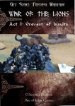 Get Some!: Fantasy Warfare – War of the Lions: Act 1 – Gravest of Insults