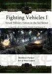 Fighting Vehicles I: Synod Military Forces in the Sol Sector