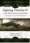 Fighting Vehicles IV: Ghost Fleet Military Forces in the Sol Sector