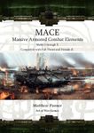 MACE: Massive Armored Combat Elements – Marks I Through X