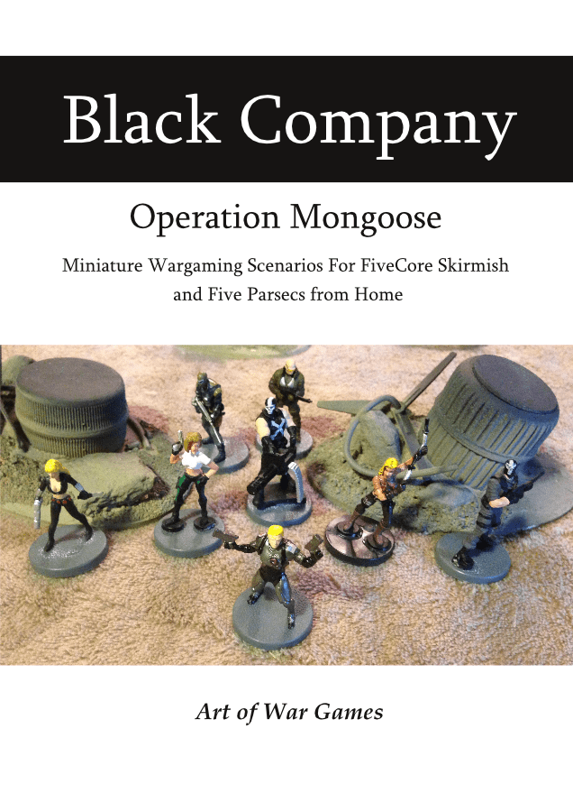 Black Company: Operation Mongoose – Miniature Wargaming Scenarios for FiveCore Skirmish and Five Parsecs from Home box art