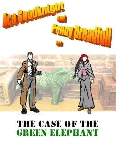 Ace Goodknight and Penny Dreadfull in The Case of the Green Elephant box art