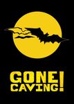 Gone Caving!