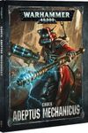 Warhammer 40,000 (Eighth Edition): Codex – Adeptus Mechanicus