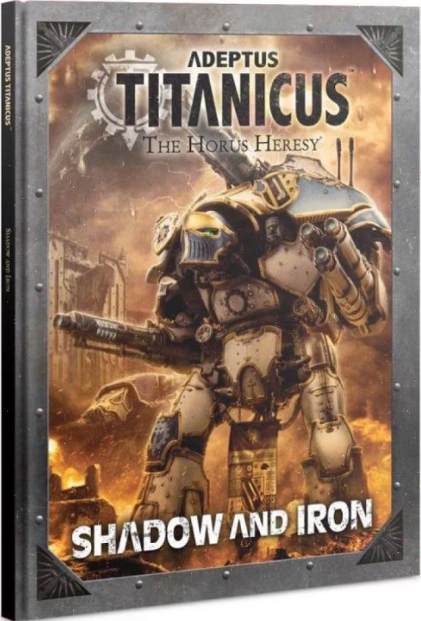 Coperta Adeptus Titanicus: Shadow and Iron