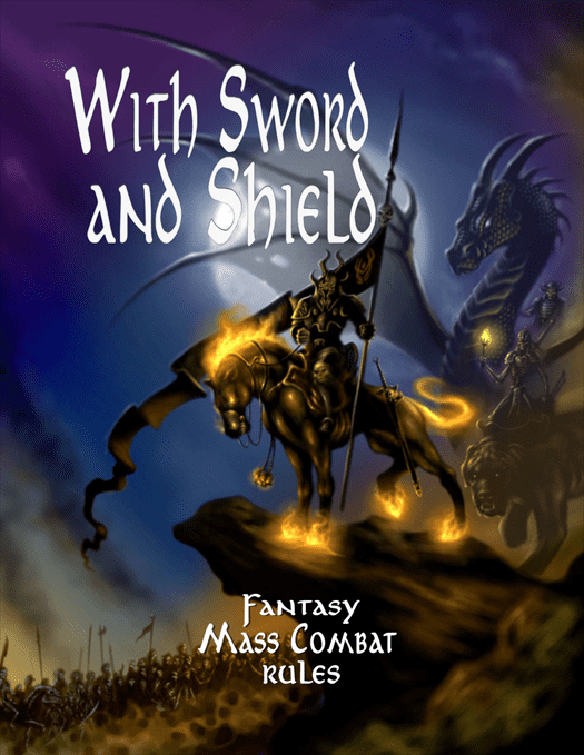 Coperta With Sword and Shield: Fantasy Mass Combat Rules