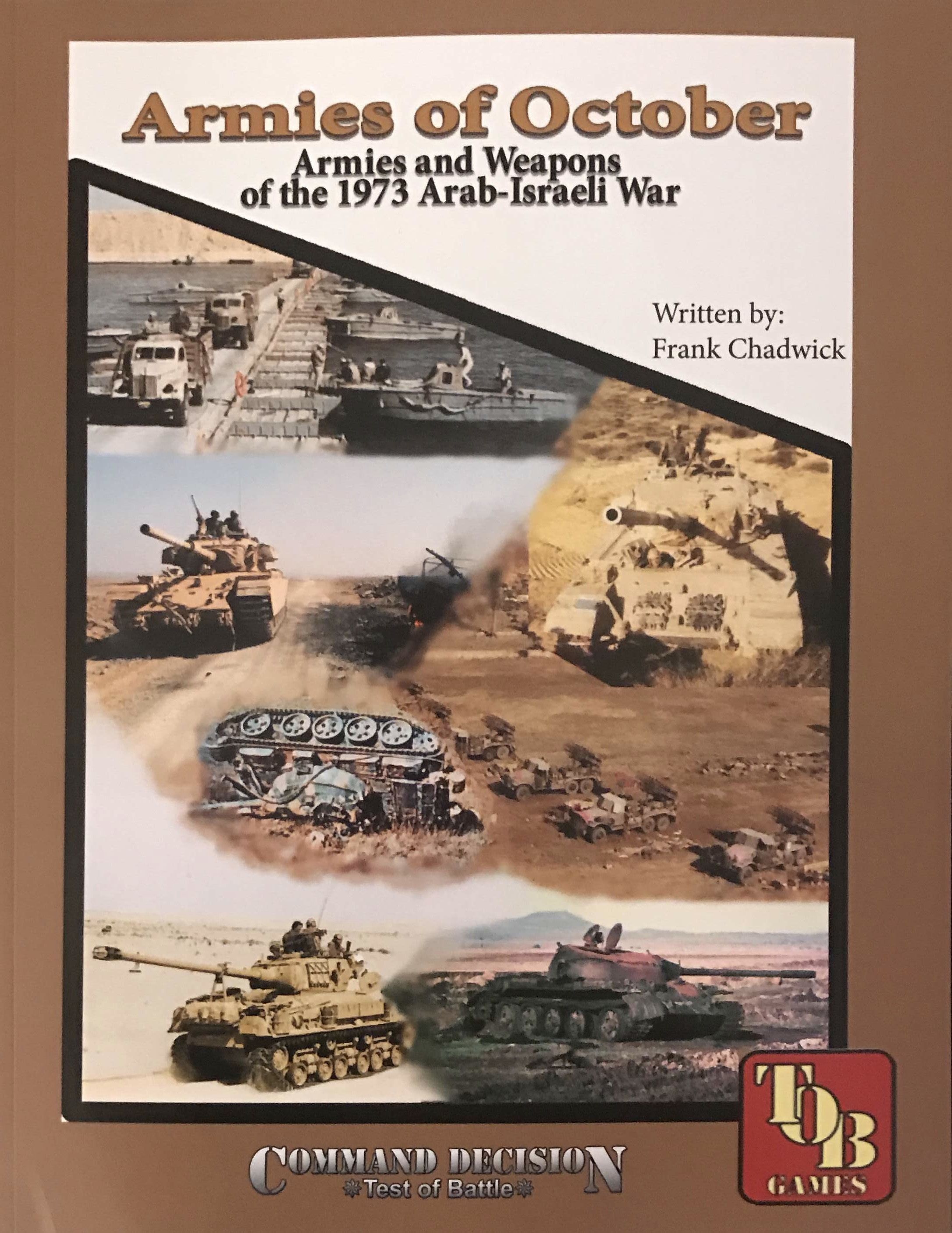 Coperta Command Decision: Test of Battle – Armies of October: Armies & Weapons 1973 Arab-Israeli War