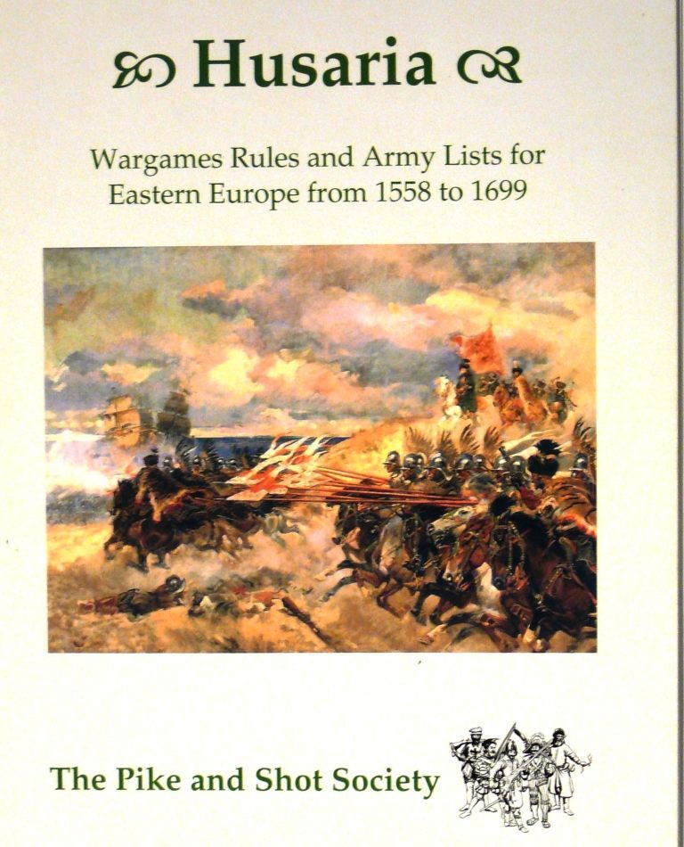 Coperta Husaria: Wargames Rules and Army Lists for Eastern Europe from 1558 to 1699