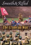Smooth & Rifled: The Crimean War