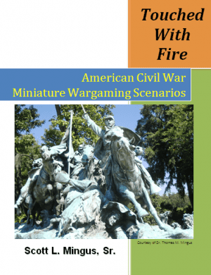 Touched With Fire: American Civil War Miniature Wargaming Scenarios box art