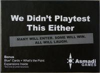 We Didn't Playtest This Either with Blue Cards and What's the Point? expansions