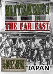 I Ain't Been Shot, Mum: Blitzkrieg in the Far East – Japan
