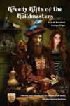 Greedy Gifts of the Guildmasters: Patrons and Adventures for Parties of all Levels, for Four Against Darkness