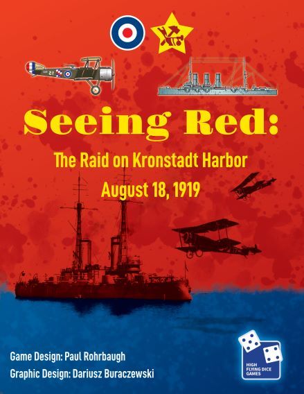 Seeing Red: The Raid on Kronstadt Harbor, August 18, 1919 doboz