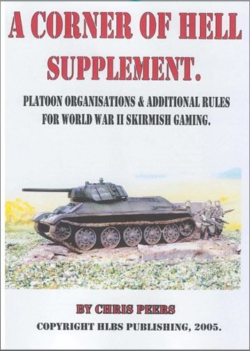 A Corner of Hell Supplement: Platoon Organisations & Additional Rules for World War II Skirmish Gaming doboz