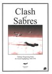 Clash of Sabres: Tabletop Wargaming Rules for Aerial Combat 1948-1970