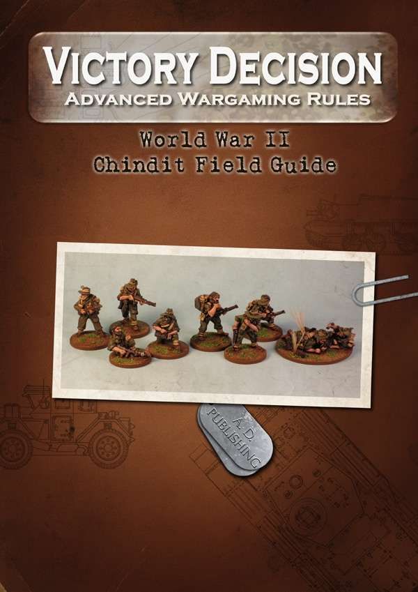 Victory Decision: Advanced Wargaming Rules – World War II: Chindit Platoon Field Guide box art
