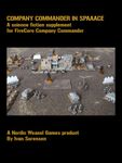 Company Commander in Spaaace: A Science Fiction Supplement for FiveCore Company Commander
