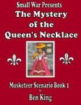 The Mystery of the Queens Necklace: Musketeer Scenario Book 1