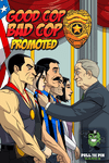 Good Cop Bad Cop: Promoted