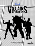 Heroes Among Us: Villains Among Us