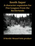 Sooth Sayer: A Character Expansion for Five Leagues from the Borderland