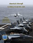 Americas Aircraft: US Military Aircraft 1955-2020
