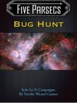 Five Parsecs: Bug Hunt