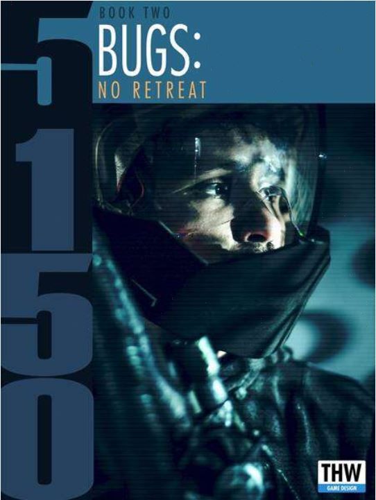 Coperta 5150: Bugs – No Retreat