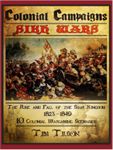 Colonial Campaigns: Sikh Wars – The Rise & Fall of the Sikh Kingdom 1823-1849