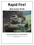 Rapid Fire! Able Archer 83-84