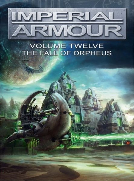 Warhammer 40,000: Imperial Armour – Volume Twelve: The Fall of Orpheus doboz