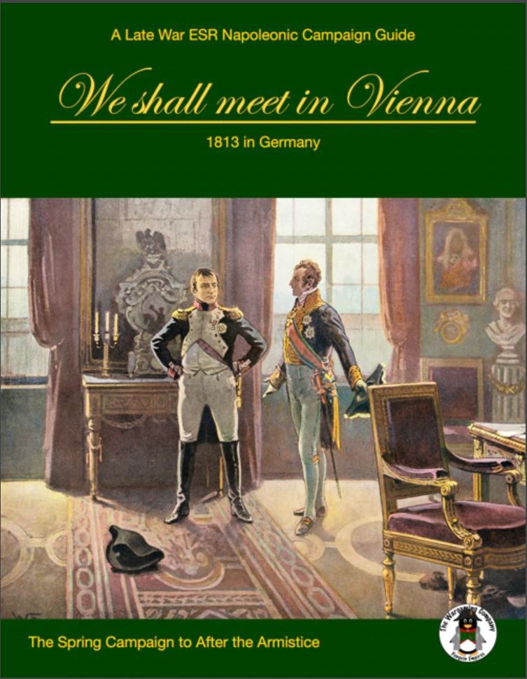 We Shall Meet in Vienna: 1813 in Germany – The Spring Campaign to After the Armistice doboz