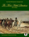 The Most Awful Situation: 1814 in France – The Campaign of France & The Six Days