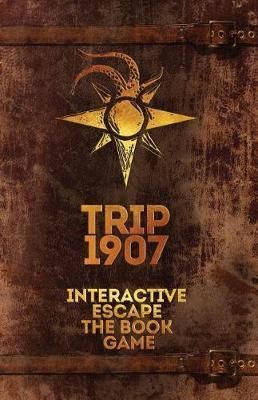 Coperta Trip 1907: Interactive Escape the Book Game