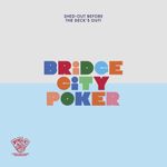 Bridge City Poker