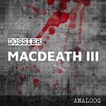 Crimibox: Dossier Macdeath – Episode III