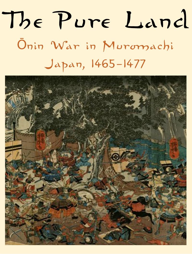 The Pure Land: Ōnin War in Muromachi Japan, 1465-1477 box art