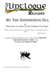By the Shimmering Sea, or, "Three Orcs in a Boat (To Say Nothing of the Dog)