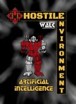 Hostile Environment: Walk Solobot AI